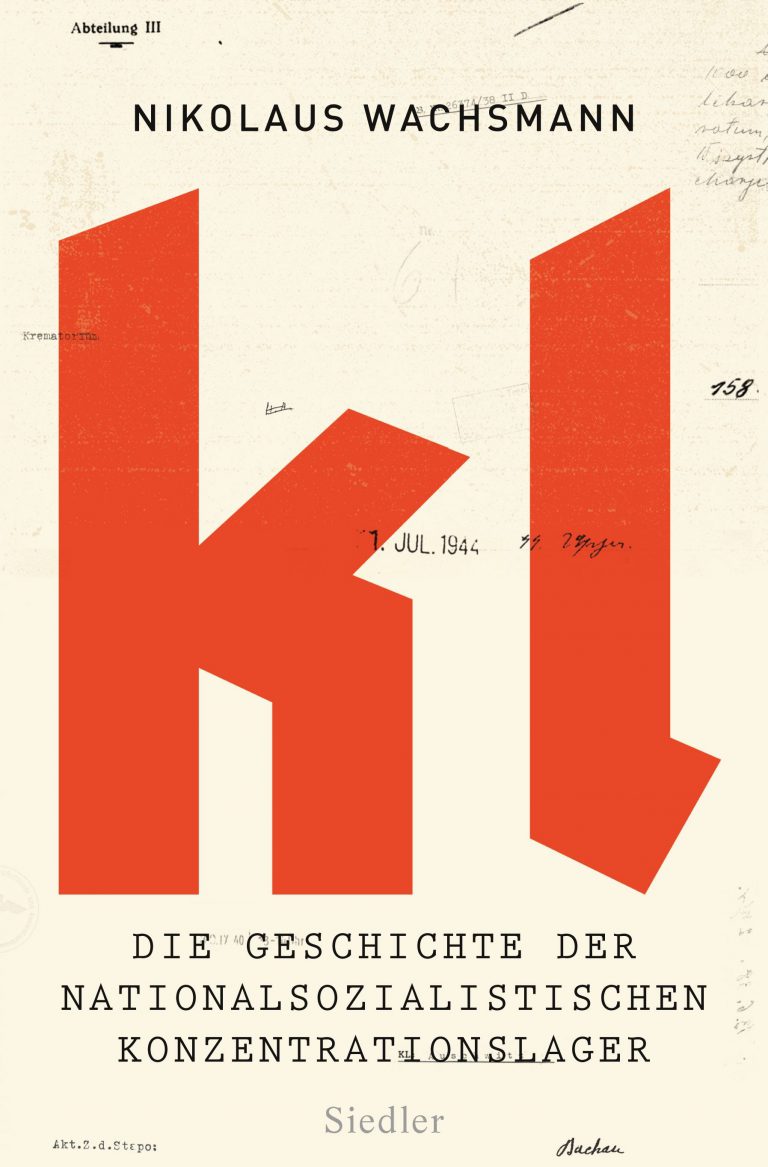 Annotation zu „KL – Die Geschichte der nationalsozialistischen Konzentrationslager“ von Nikolaus Wachsmann