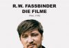 Rainer Werner Fassbinder für die Ewigkeit – Annotation zum „Illustrierten Werkverzeichnis 1969-1982“ von Fassbinder mit dem Titel „Die Filme“