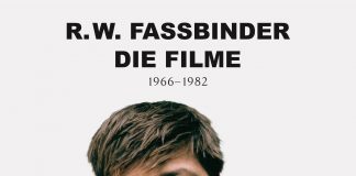 Rainer Werner Fassbinder für die Ewigkeit – Annotation zum „Illustrierten Werkverzeichnis 1969-1982“ von Fassbinder mit dem Titel „Die Filme“