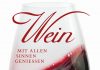 W wie Wohlsein und Wein – Annotation zum Buch „Wein – Mit allen Sinnen genießen“ von Jacopo Cossater und Fabio Petroni