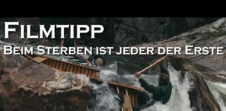Filmtipp: „Beim Sterben ist jeder der Erste“