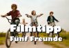 Filmtipp: „Fünf Freunde“