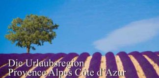 Die Urlaubsregion Provence Alpes Côte d’Azur im Sommer 2009