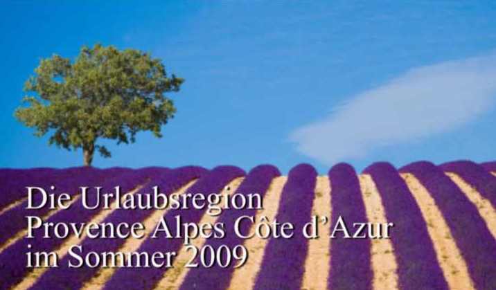 Die Urlaubsregion Provence Alpes Côte d’Azur im Sommer 2009