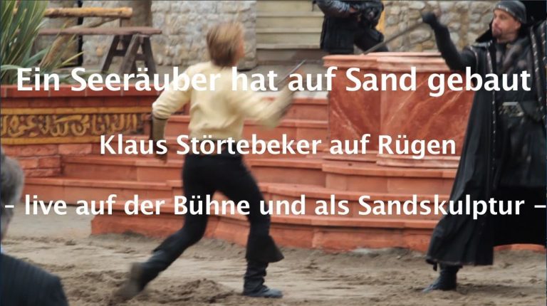 Ein Seeräuber hat auf Sand gebaut – Klaus Störtebeker auf Rügen