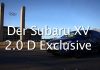 Der Subaru XV 2.0 D Exclusive