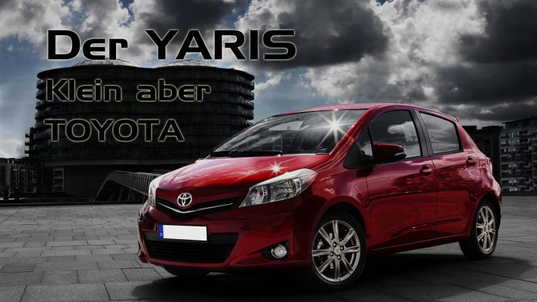 Der Yaris – Klein, aber Toyota