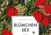 Pflanzen und Populismus oder Michael Allaby über „Blümchensex“