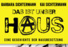 Hausbesetzer, Träumer, Hausbesitzer, Polizisten – Annotation zum Buch „Das ist unser Haus, Eine Geschichte der Hausbesetzung“ von Barbara und Kai Sichtermann Das ist unser Haus.