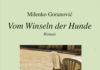 Er hatte nur die Tür leise zugemacht – Der verstörend versöhnliche Kriegsroman von Milenko Goranović