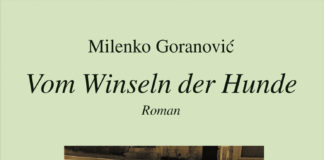 Er hatte nur die Tür leise zugemacht – Der verstörend versöhnliche Kriegsroman von Milenko Goranović