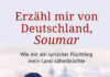 Der syrische Flüchtling Soumar soll Florian Schmitz sein Land nähergebracht haben – Kritik zum Buch „Erzähl mir von Deutschland, Soumar“ Florian Schmitz