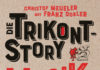 Der Verlag der radikalen Minderheit – Annotation zum Buch „Die Trikont-Story“ von Christof Meueler und Franz Dobler Die Trikont-Story