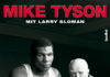 Der irre Boxer Mike und sein Ersatzvater Cus – Annotation zum Buch „Eiserner Wille – Mein Leben und die Lektionen von Cus D’Amato“ von Mike Tyson mit Larry Sloman Mike Tyson