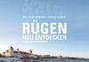 Und immer wieder das Kuddelmuddel von Rügen neu entdecken – Zu einem herausragenden Buch über Insel, Orte und Originale von Maik Brandenburg und Harald Schmitt Maik Brandenburg und Harald Schmitt: Rügen neu entdecken.