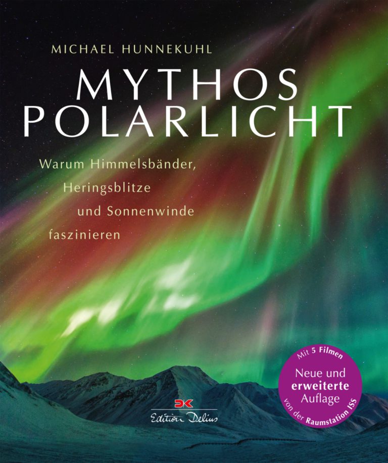 Michael Hunnekuhl: Mythos Polarlicht.