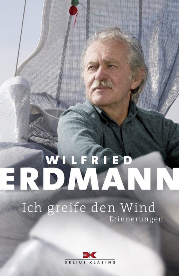 Wilfried Erdmann: Ich greife den Wind. Erinnerungen.
