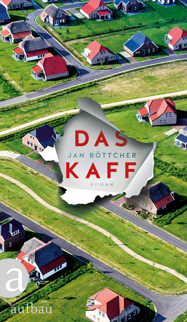 Jan Böttcher: Das Kaff.