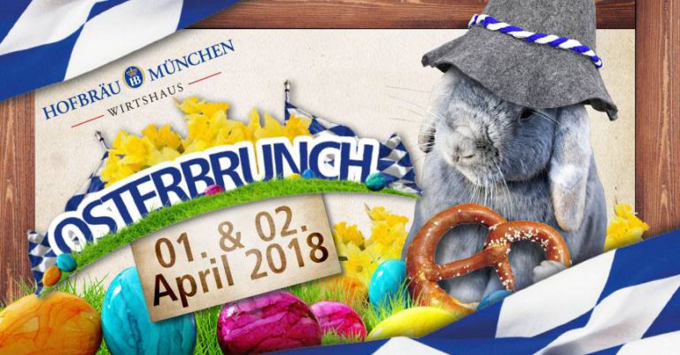 Osterbrunch am 1. und 2. April 2018 im Hofbräu München, Wirtshaus Berlin