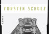 Papierne Mutter, schrundiger Vater, tragischer Onkel – Zum Buch „Skandinavisches Viertel“ von Torsten Schulz Torsten Schulz: Skandinavisches Viertel.