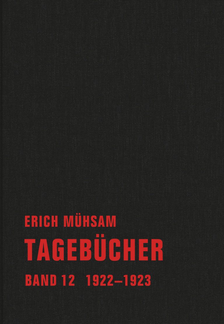 Erich Mühsam, Tagebücher, Band 12, 1922 - 1923.