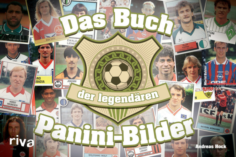 Andreas Hock: Das Buch der legendären Panini-Bilder.