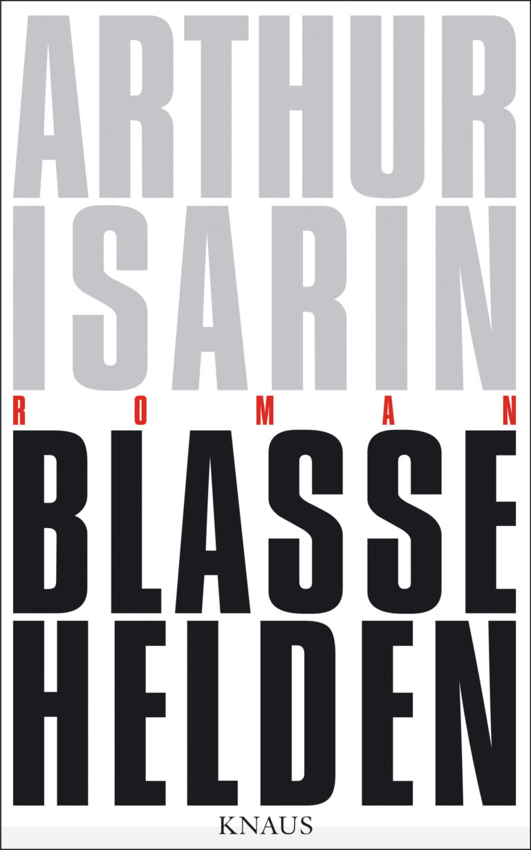 Blasse Helden von Arthur Isarin