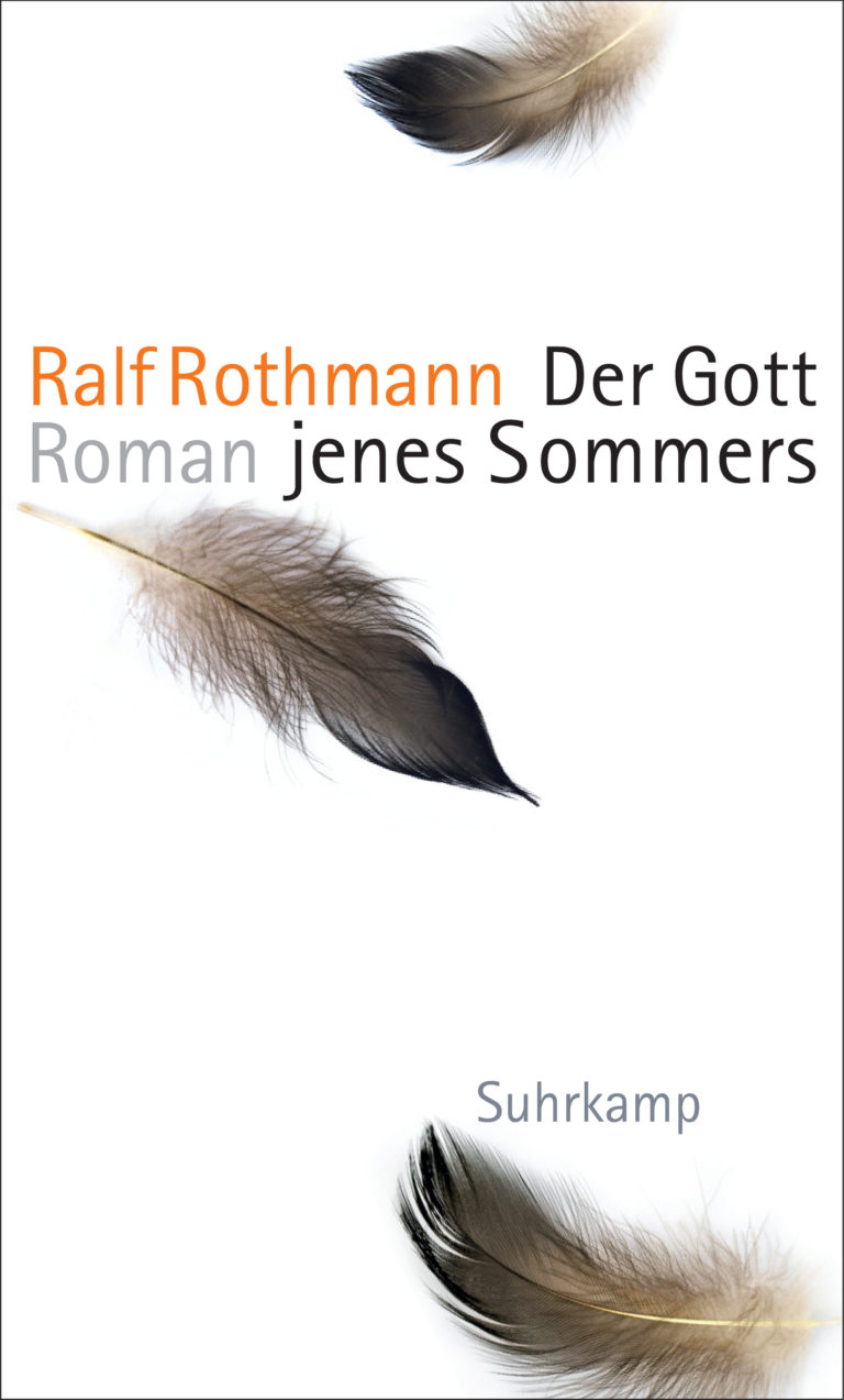 "Der Gott jenes Sommers" von Ralf Rothmann.