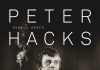 Peter Hacks im Lichte wie im Schatten – Zur Biografie „Peter Hacks, Leben und Werk“ von Ronald Weber Peter Hacks, Leben und Werk.