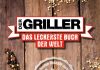 Rezepte, Tipps und Tricks zum Grillen und Smoken – Zum Buch „Der Griller“ "Der Griller. Das leckerste Buch der Welt"