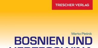 Durchs unbekannte Bosnien – Annotation zum Reiseführer „Bosnien und Herzegowina“ von Marko Plesnik