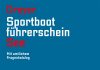 Leinen los und Schiff ahoi! – Annotation zum Lehrbuch mit amtlichem Fragenkatalog „Sportbootführerschein See“ von Rolf Dreyer