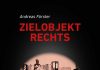 Die Stasi und die Neonazis der BRD – Annotation zum Buch „Zielobjekt Rechts. Wie die Stasi die westdeutsche Neonaziszene unterwanderte“ von Andreas Förster