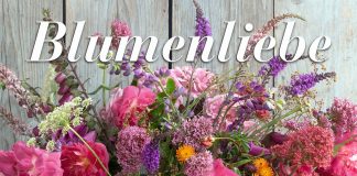 Zwölf farbenfrohe Blumensträuße – Zum 2019er Broschürenkalender „Blumenliebe“ von Christel Rosenfeld Christel Rosenfeld, Blumenliebe.