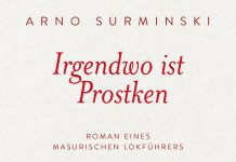 Unterwegs – „Irgendwo ist Prostken, Roman eines masurischen Lokführers“ von Arno Surminski