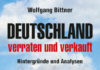 Ein Überblick über die weltpolitische Situation und die Position Deutschlands – Zum Buch „Deutschland – verraten und verkauft“ von Wolfgang Bittner