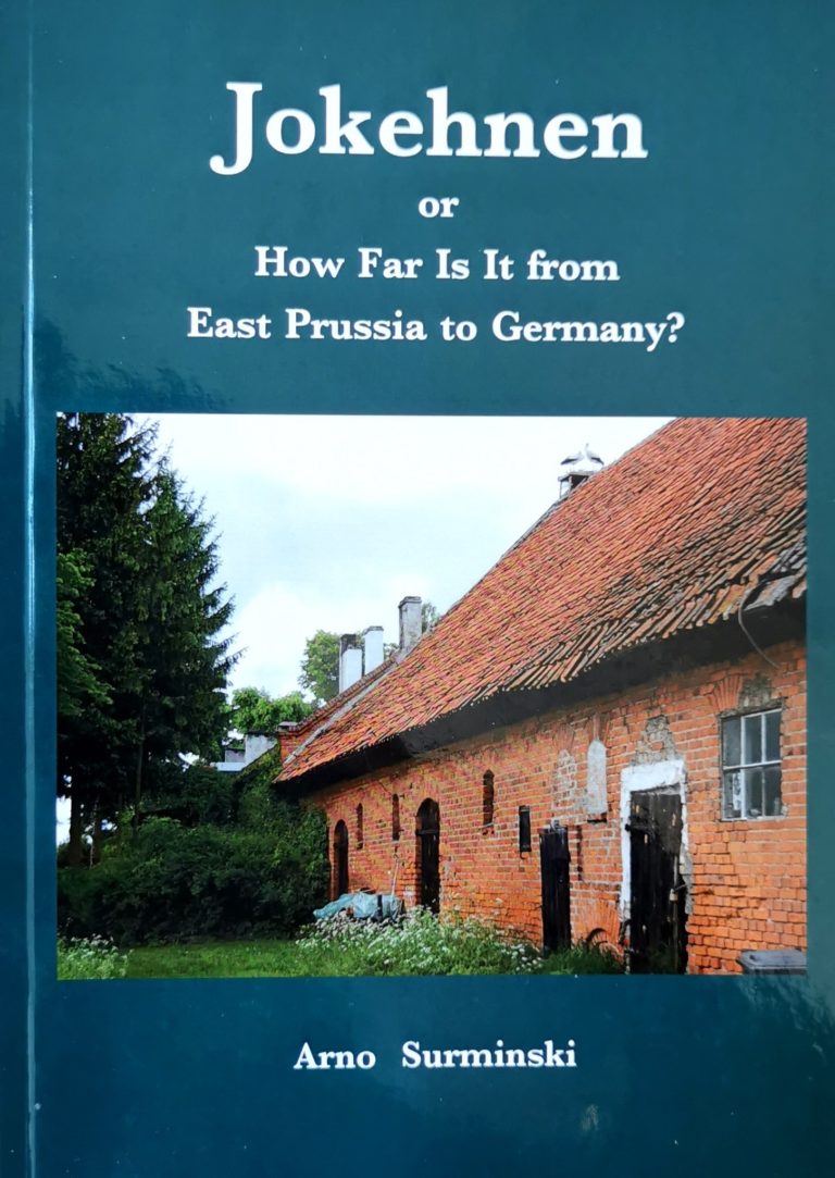„Jokehnen or How Far Is It from East Prussia to Germany“ – Der Klassiker von Arno Surminski jetzt auch in englischer Sprache erschienen