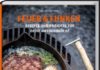 Zum Buch „Feuer und Funken. Rezepte und Projekte für deine Outdoorküche“ von Felix Schäferhoff