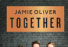 „Together Forever“ gesungen und gekocht – Das Kochbuch „Together – Alle an einem Tisch“ von Jamie Oliver