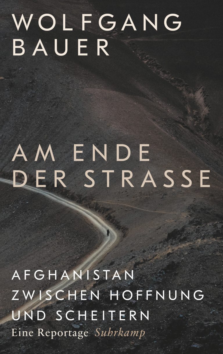 Reportagen mit Photographien aus Afghanistan – „Am Ende der Straße“ von Wolfgang Bauer