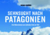 Eine Rundreise durch Patagonien auf einem Motorrad – Zum Buch „Sehnsucht nach Patagonien“ von Michael Schröder