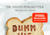 „Killerkorn“ ist kein Brand – Annotation zum Buch „Dumm wie Brot. Wie Weizen schleichend Ihr Gehirn zerstört“ von David Perlmutter und Kristin Loberg