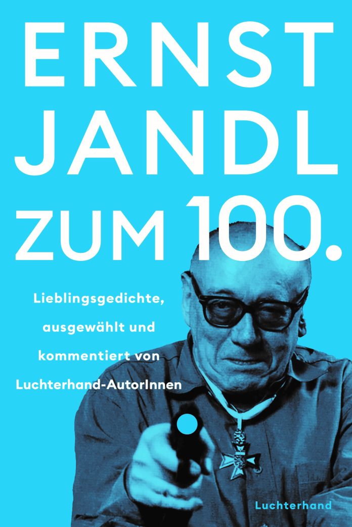"Ernst Jandl zum 100." Lieblingsgedichte von Ernst Jandl, ausgewählt und kommentiert von Luchterhand-Autoren. © Luchterhand