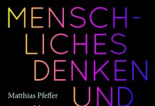 Annotation zum Buch „Menschliches Denken und Künstliche Intelligenz“ von Matthias Pfeffer – Eine Aufforderung zum Lesen und Denken