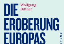 „Eine Strategie der Destabilisierung, Eskalation und Militarisierung“ – „Die Eroberung Europas durch die USA“ von Wolfgang Bittner