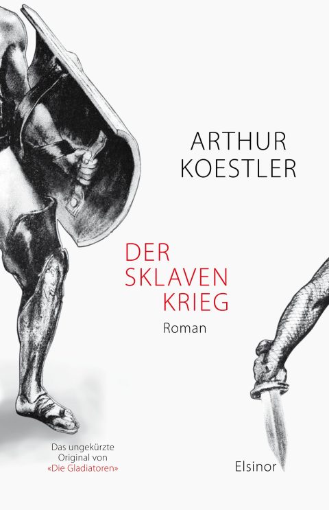 Der Spartakus-Roman „Der Sklavenkrieg“ von Arthur Koestler