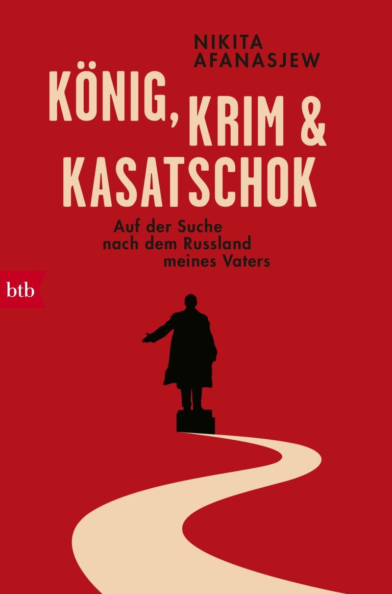 „Auf der Suche nach dem Russland meines Vaters“ – Annotation zum Buch „König, Krim und Kasatschok“ von Nikita Afanasjew