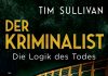 Ein Fall für Detective Cross – Annotation zum Krimi „Der Kriminalist – Die Logik des Todes“ von Tim Sullivan