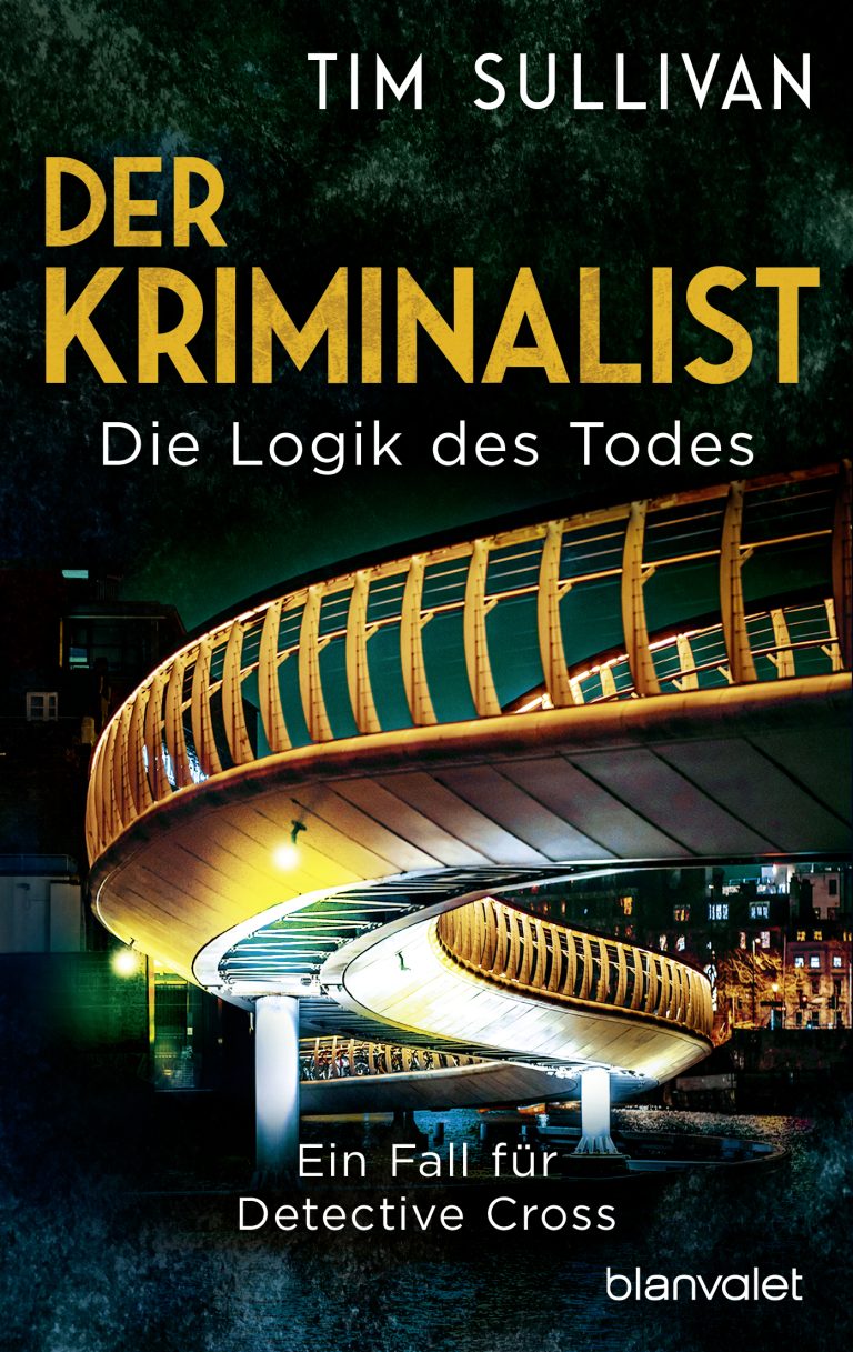 Ein Fall für Detective Cross – Annotation zum Krimi „Der Kriminalist – Die Logik des Todes“ von Tim Sullivan