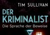Annotation zum Krimi „Der Kriminalist – Die Sprache der Beweise“ von Tim Sullivan